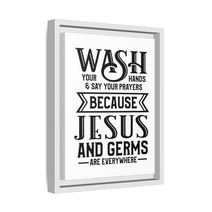 Wash Your Hands & Say Your Prayers... Framed Canvas Bathroom Art