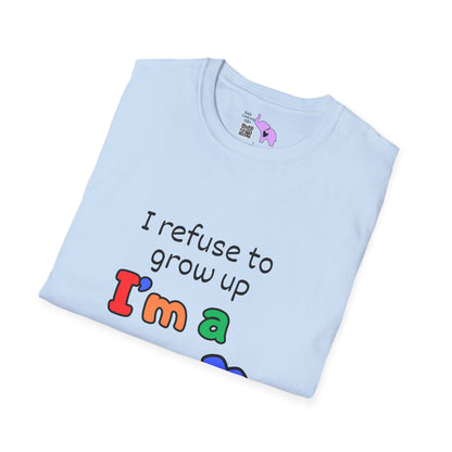 I Refuse To Grow Up I'm a GenX Kid T-shirt