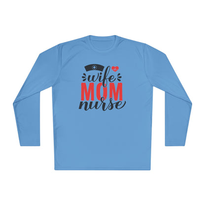 Wife Mom Nurse Adult Long Sleeve Tee