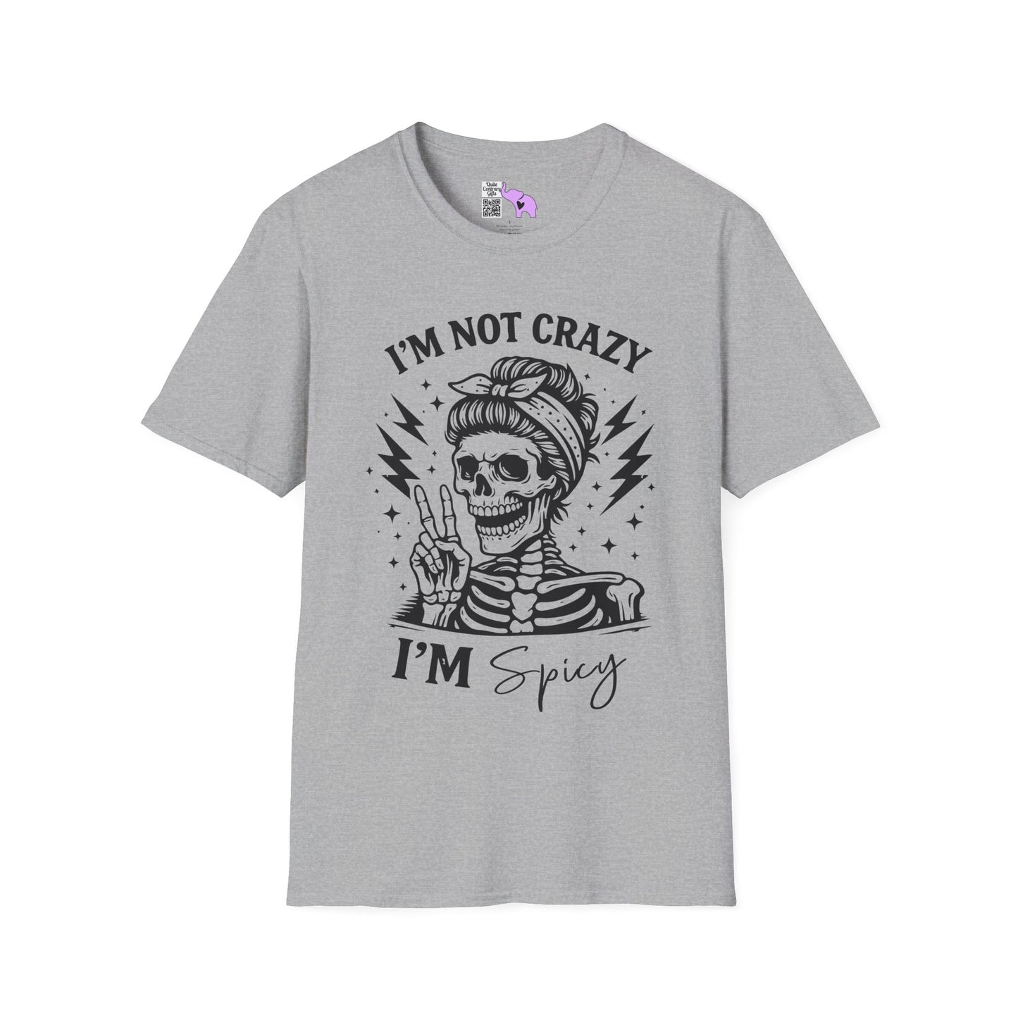 I'm Not Crazy I'm Spicy Adult T-shirt
