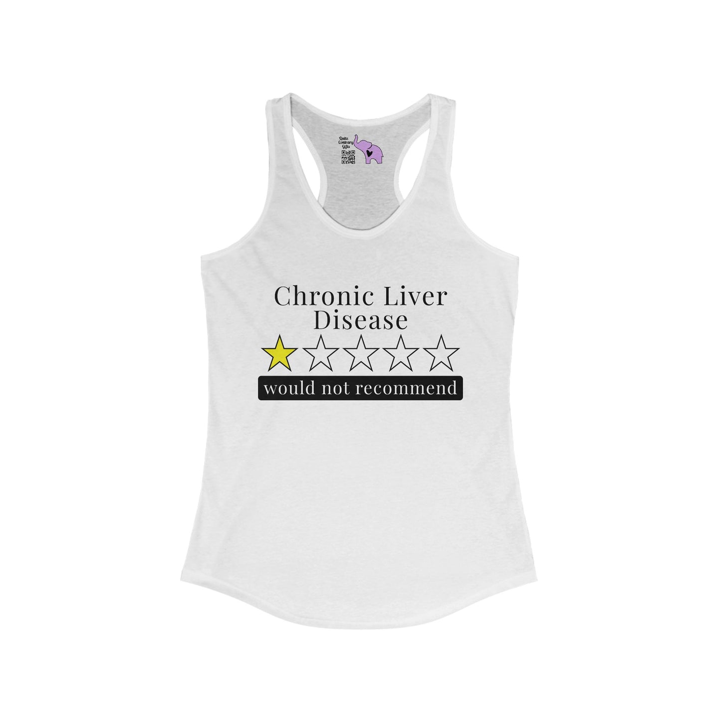 Chronic Liver Disease 1 Star Would Not Recommend Women's Ideal Racerback Tank