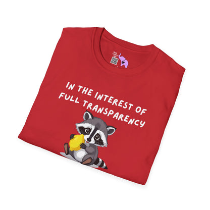 In The Interest of Full Transparency It Was Not Easy Peasy Lemon Squeezy Adult T-shirt