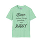 Faith Makes Things Possible... Not Easy Adult T-shirt
