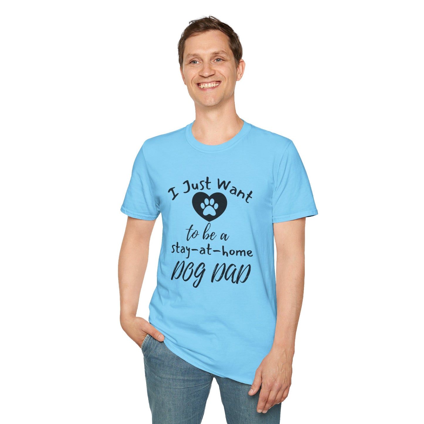 I Just Want To Be A Stay At Home Dog Dad T-shirt