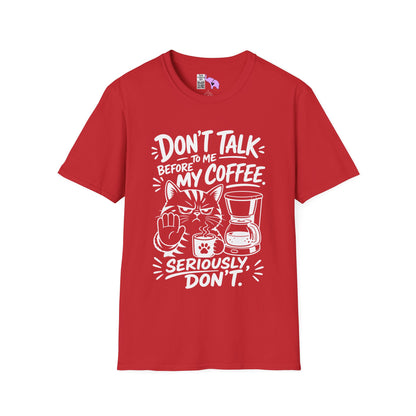 Don't Talk To Me Before My Coffee Seriously Don't (Cat) Adult T-shirt