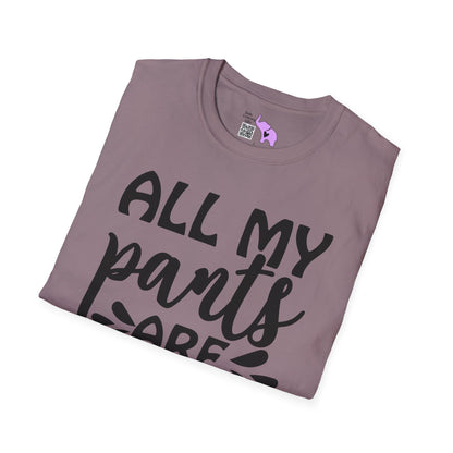 All My Pants Are Sassy T-shirt