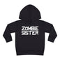 ""Zombie Sister Toddler Hoodie