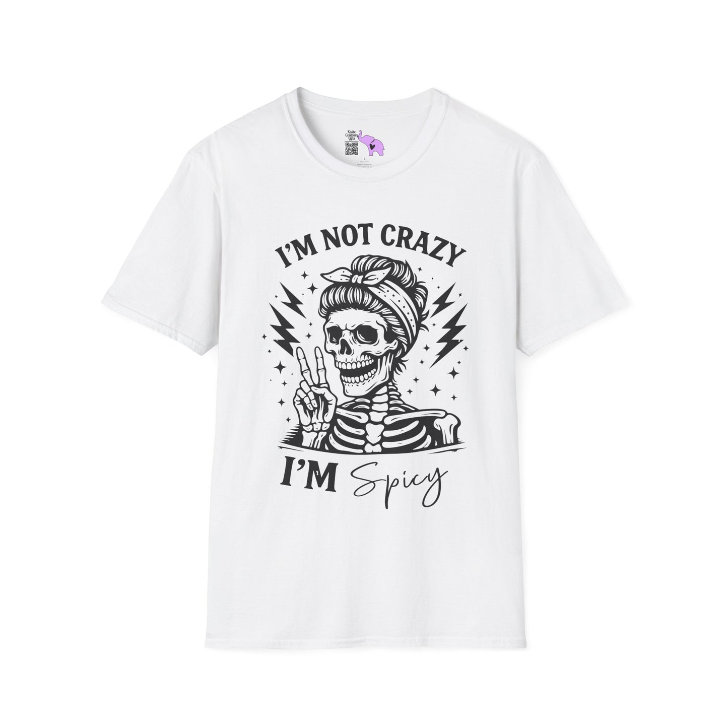 I'm Not Crazy I'm Spicy Adult T-shirt
