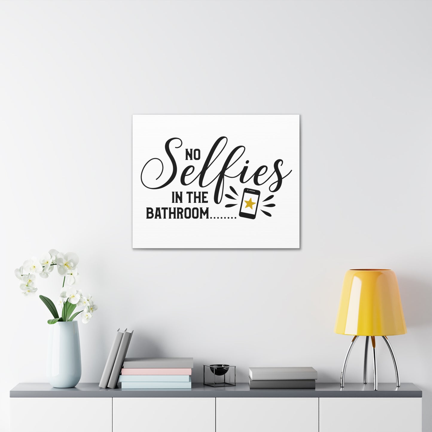 No Selfies In The Bathroom 2 Canvas Horizontal Wraps w/o Frame