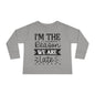 I'm The Reason We Are Late Toddler Long Sleeve Tee