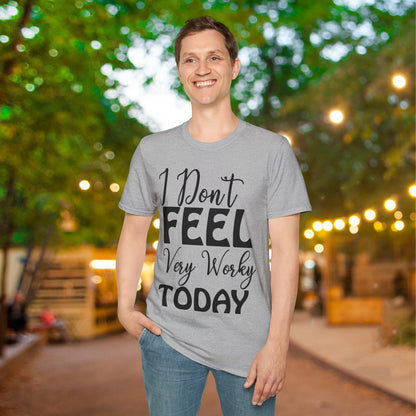 I Don't Feel Very Worky Today Adult T-shirt