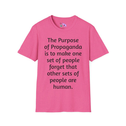 The Purpose of Propaganda... Adult T-shirt