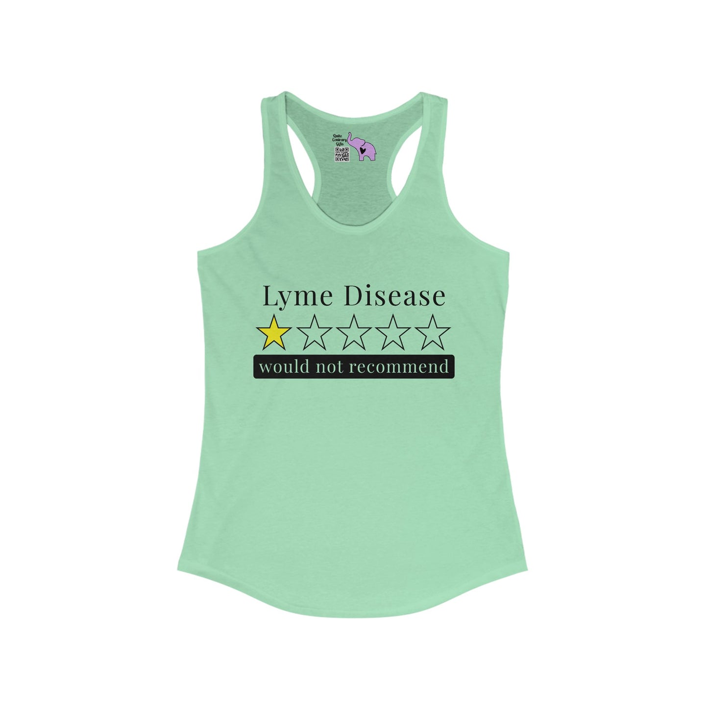 Lyme Disease 1 Star Would Not Recommend Women's Ideal Racerback Tank