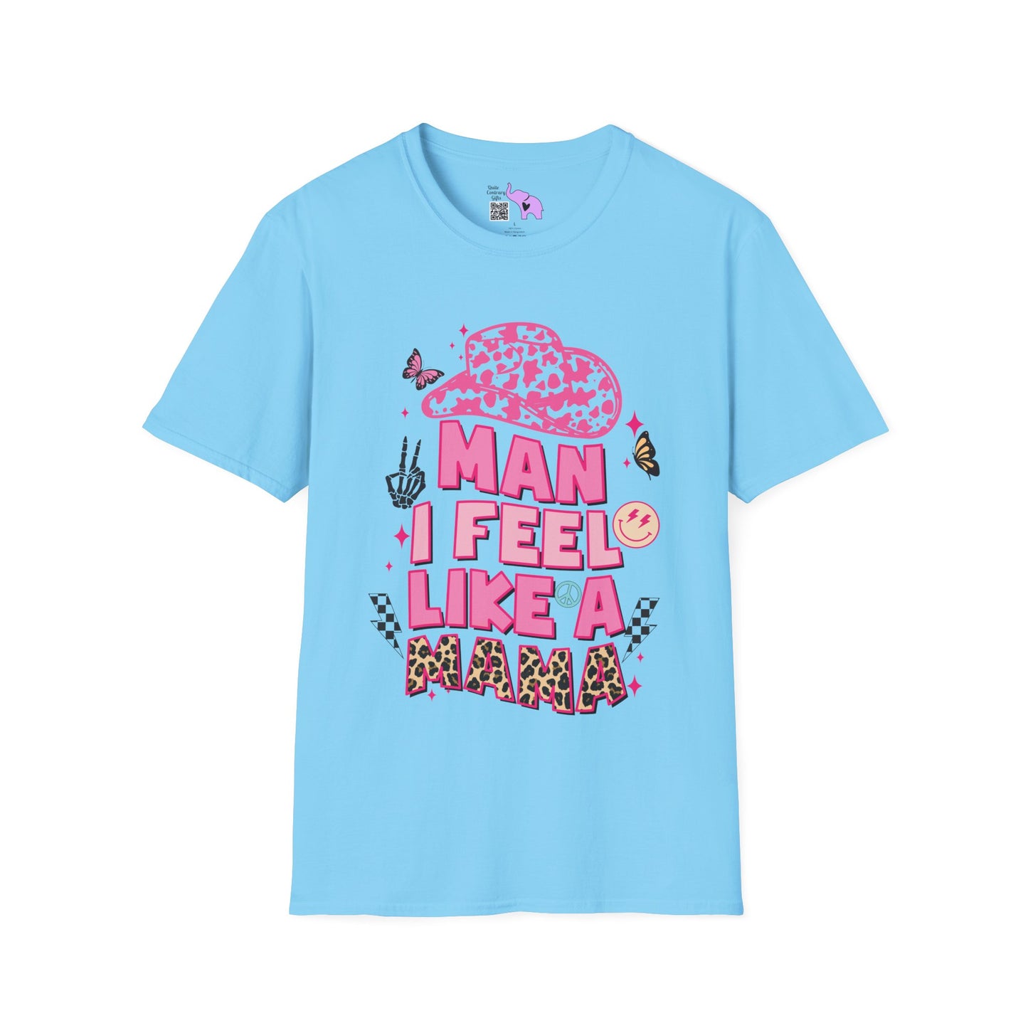 Man I Feel Like A Mama Adult T-shirt