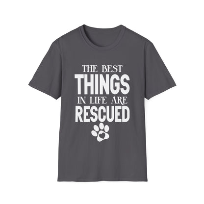 The Best Things In Life Are Rescued T-shirt