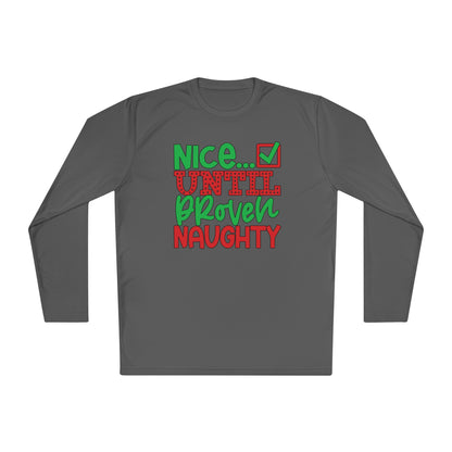 Nice Until Proven Naughty 2 Adult Long Sleeve Tee