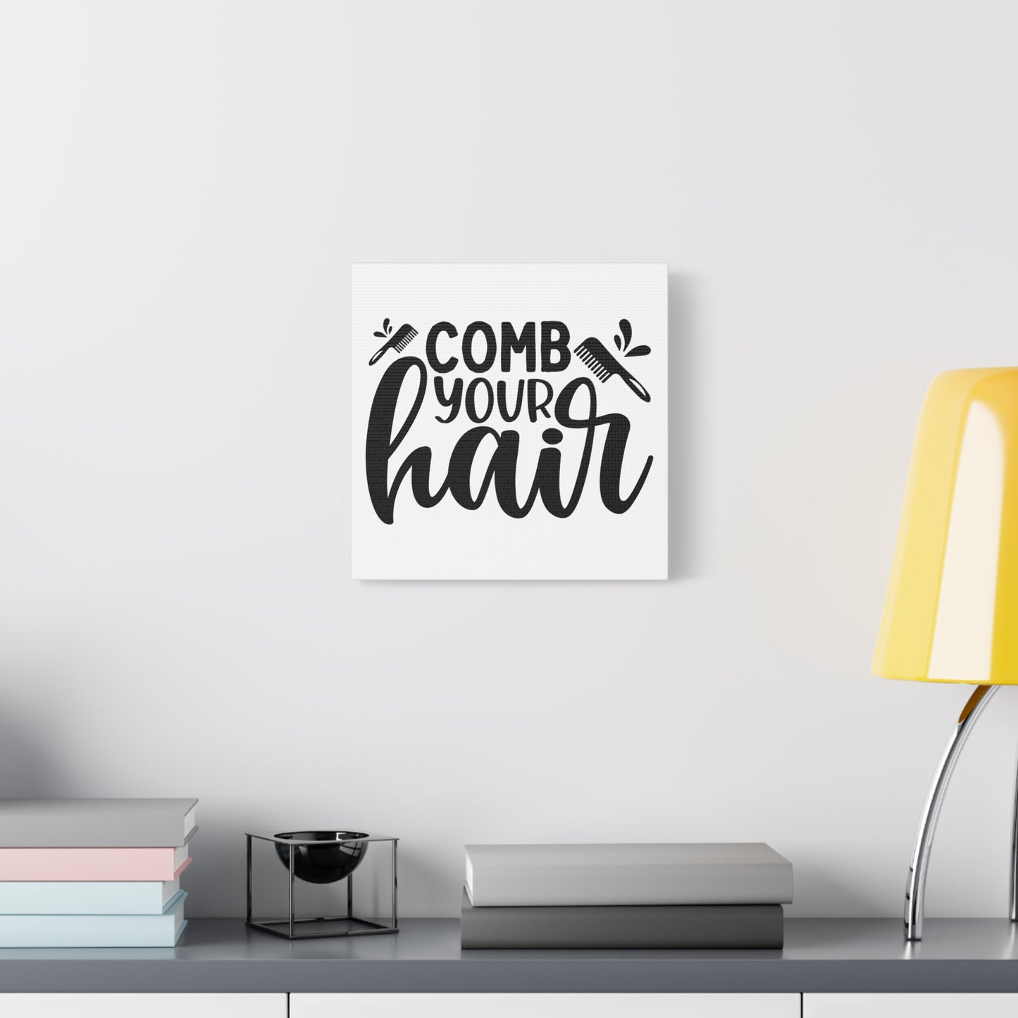 Comb Your Hair Canvas Art