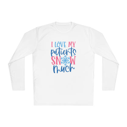 I Love My Patients Snow Much Adult Long Sleeve Tee
