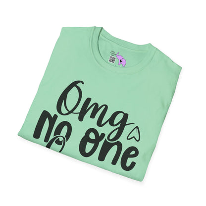 OMG No One Cares Adult T-shirt