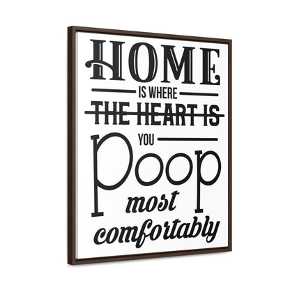 Home is Where... Canvas Wraps, Vertical Frame