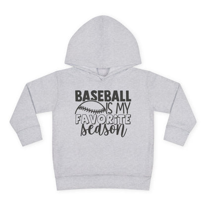 Baseball Is My Favorite Season Toddler Hoodie