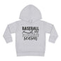 Baseball Is My Favorite Season Toddler Hoodie