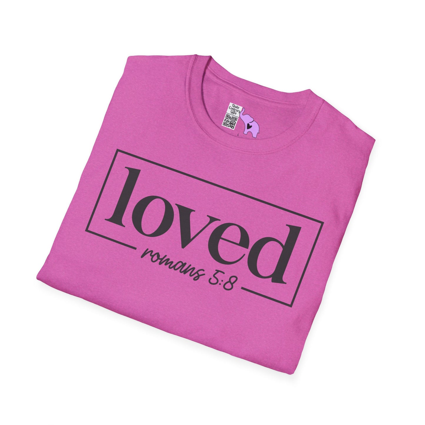 Loved Romans 5:8 Adult T-shirt