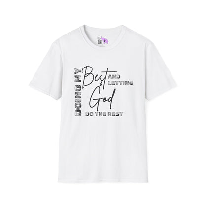 Doing My Best and Letting God Do The Rest T-shirt