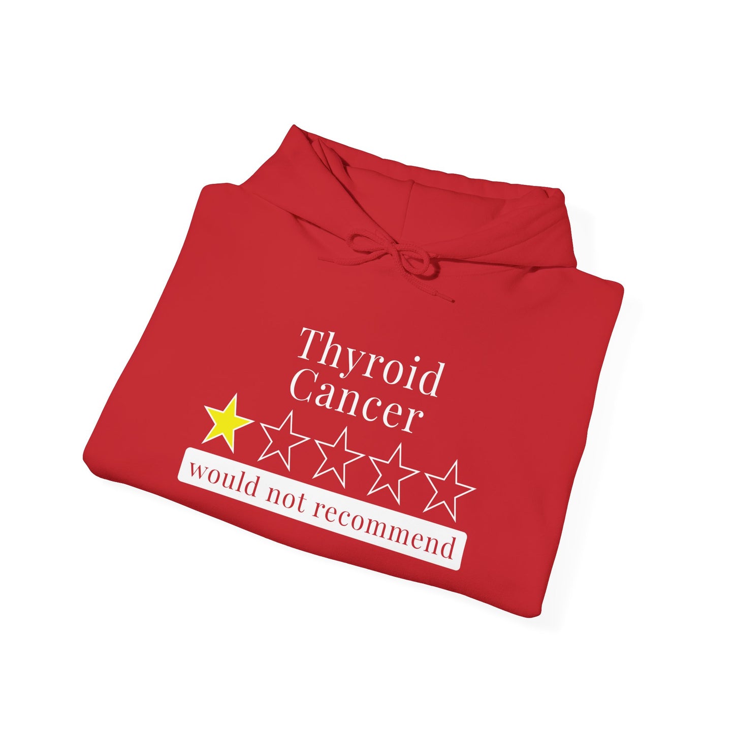 Thyroid Cancer 1 Star Would Not Recommend Heavy Blend™ Hooded Sweatshirt