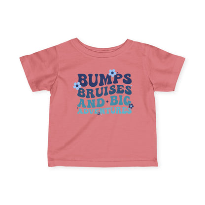 Bumps Bruises & Big Adventures Infant Soft T-Shirt