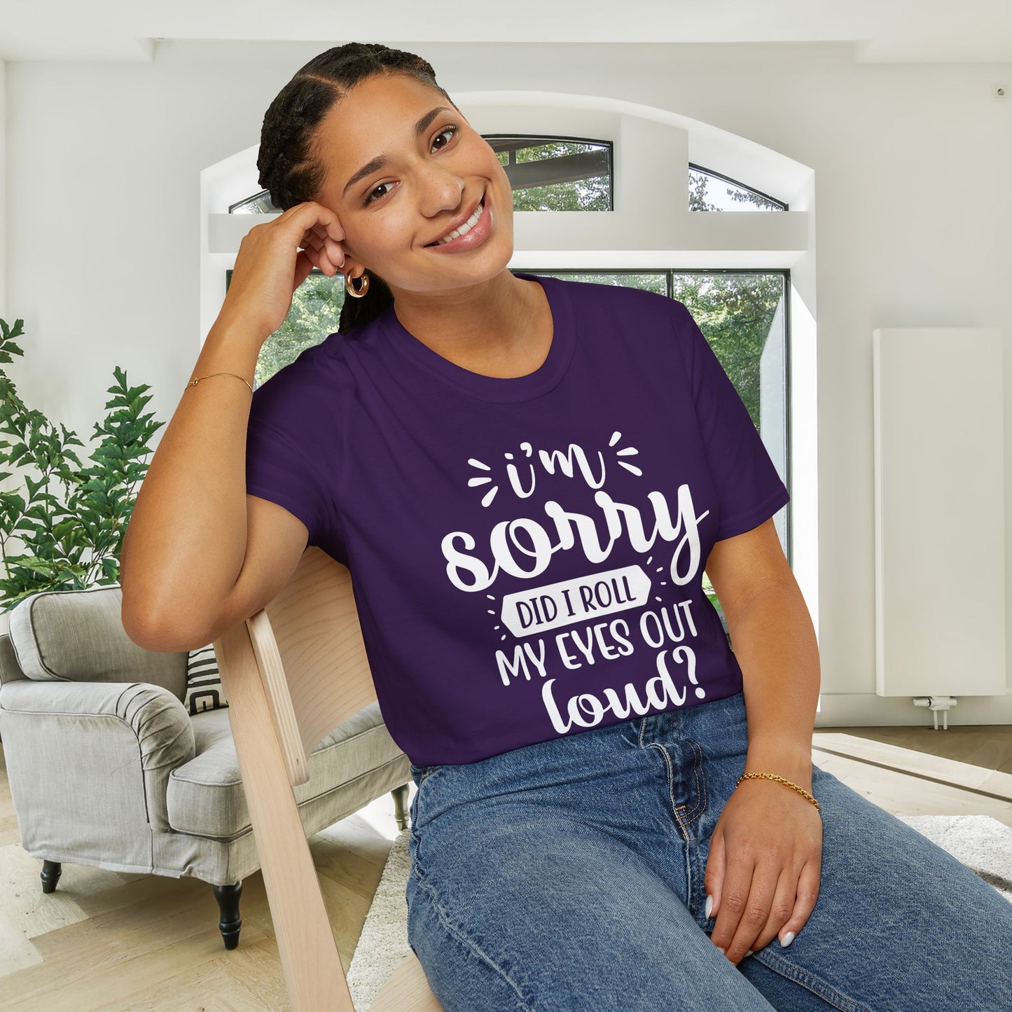 I'm Sorry Did I Roll My Eyes Out Loud Adult T-shirt