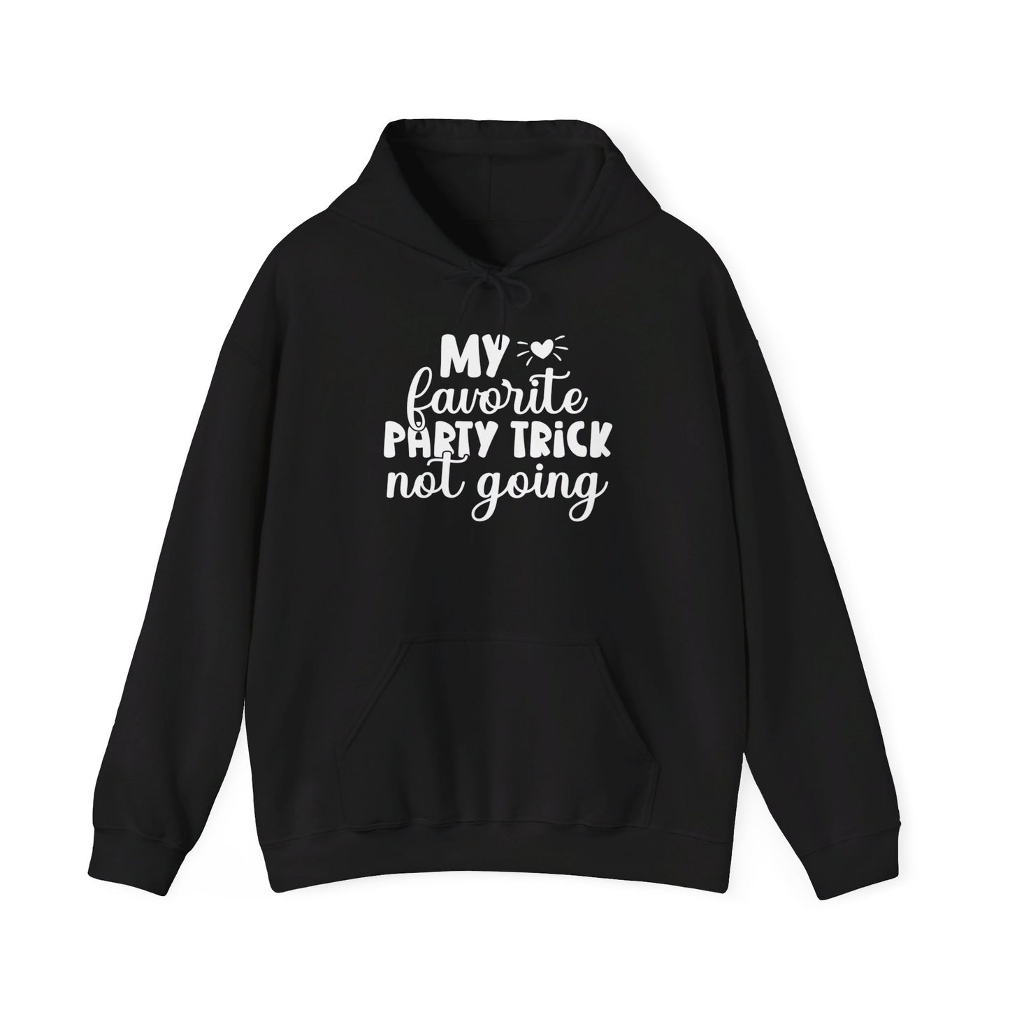 My Favorite Party Trick Not Going Heavy Blend™ Hooded Sweatshirt