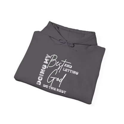 Doing My Best & Letting God Do The Rest Heavy Blend™ Hooded Sweatshirt