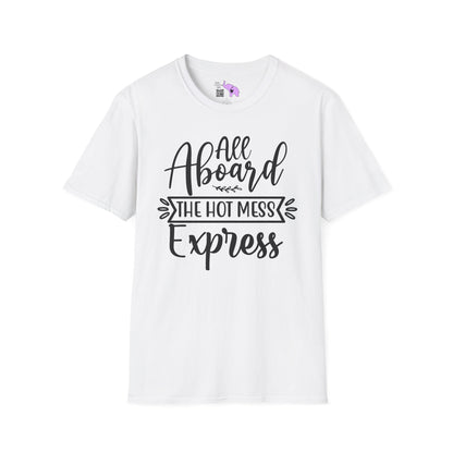 All Aboard The Hot Mess Express Adult T-shirt