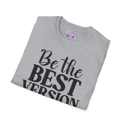 Be The Best Version of You Adult T-shirt