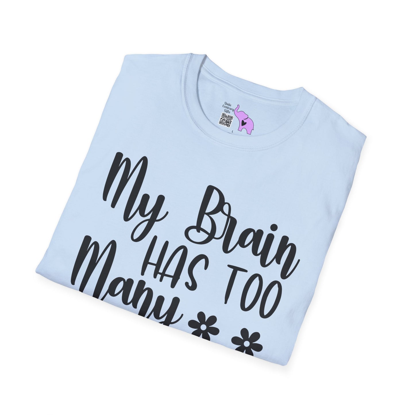 My Brain Has Too Many Tabs Open Adult T-shirt