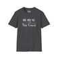 Be Real Not Perfect Adult T-shirt