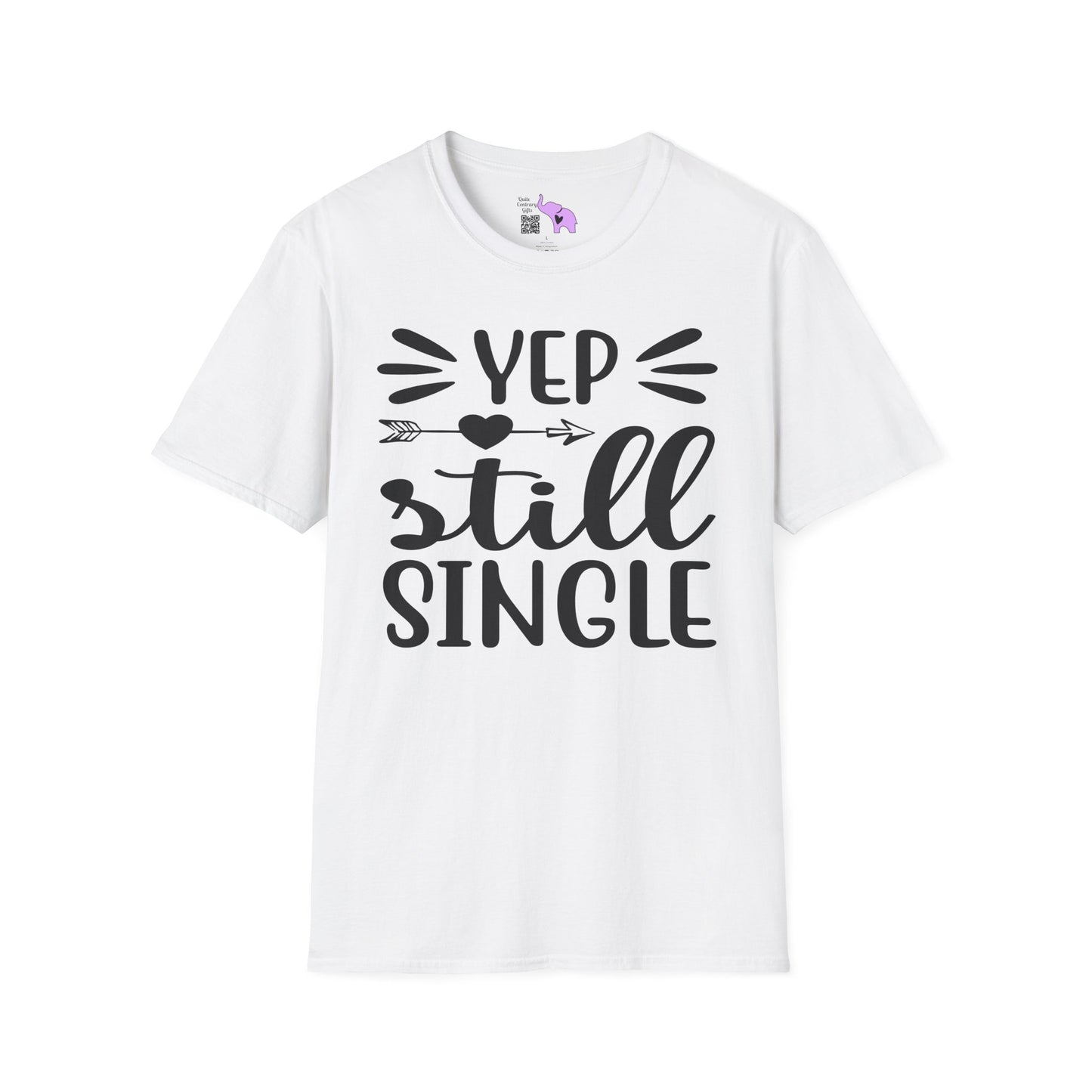 Yep Still Single Adult T-shirt