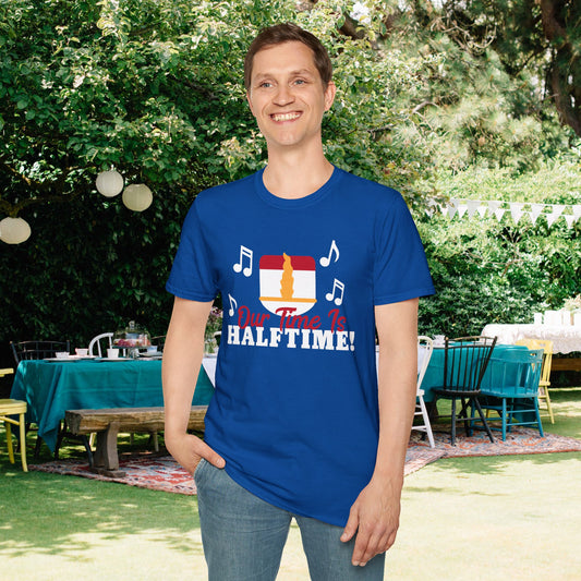 ""Our Time is Halftime Adult T-shirt