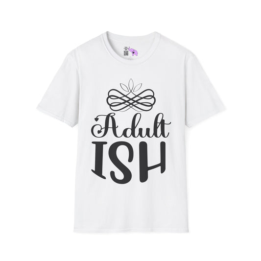 Adult-ISH (2) Adult T-shirt