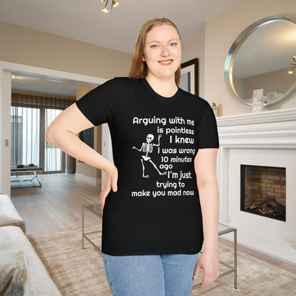 Arguing With Me Is Pointless... Adult T-shirt