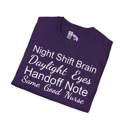 Night Shift Brain Daylight Eyes Handoff Note Same Good Nurse Adult T-shirt