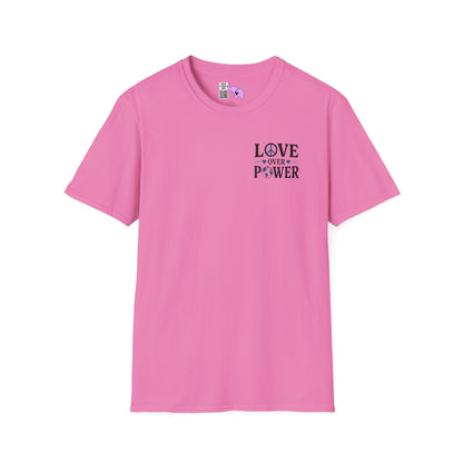 ""When the Power of Love Overcomes the Love of Power, the World Will Know Peace Adult T-shirt