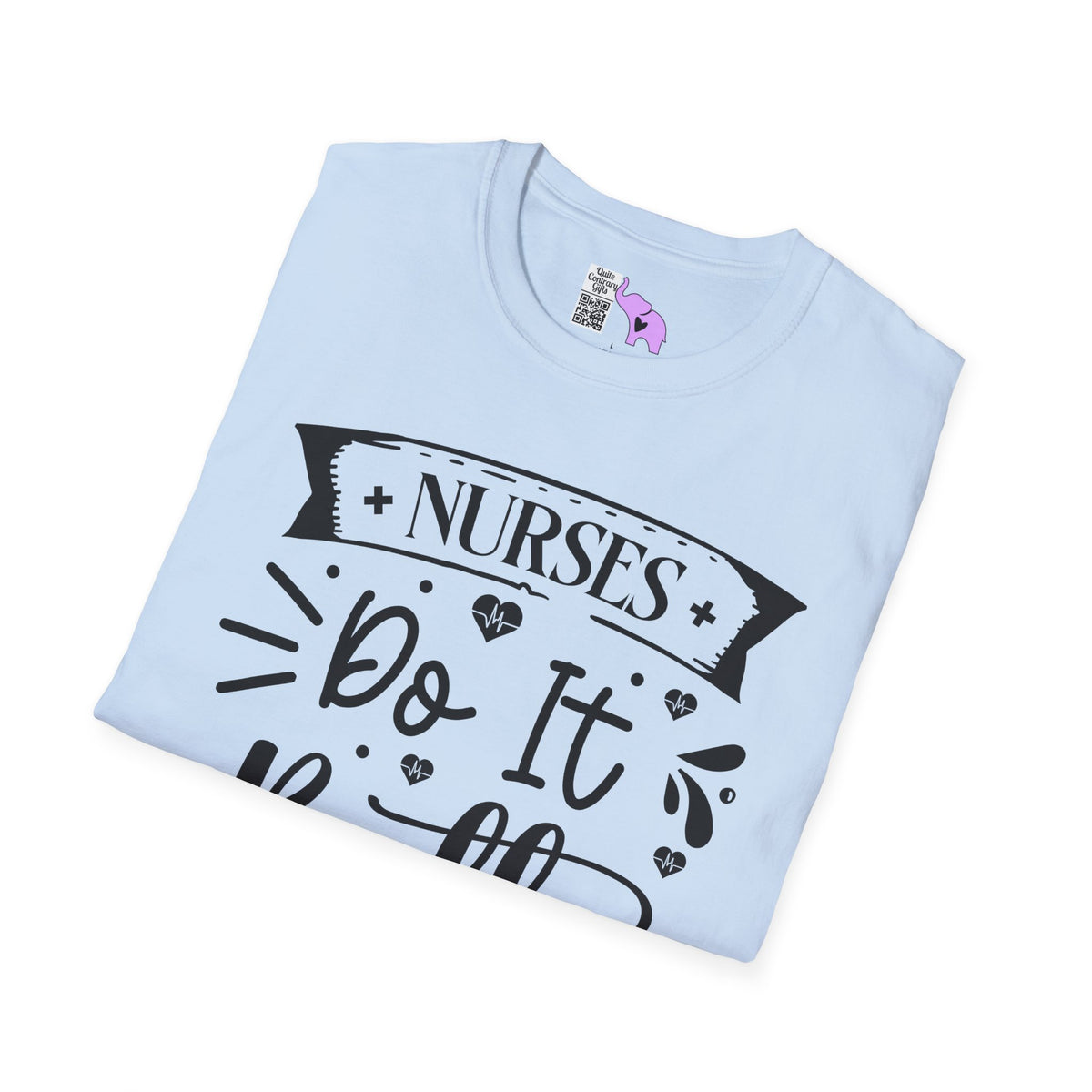 Nurses Do It Better Adult T-shirt