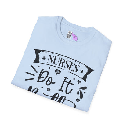 Nurses Do It Better Adult T-shirt