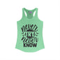 Never Try Never Know Women's Ideal Racerback Tank