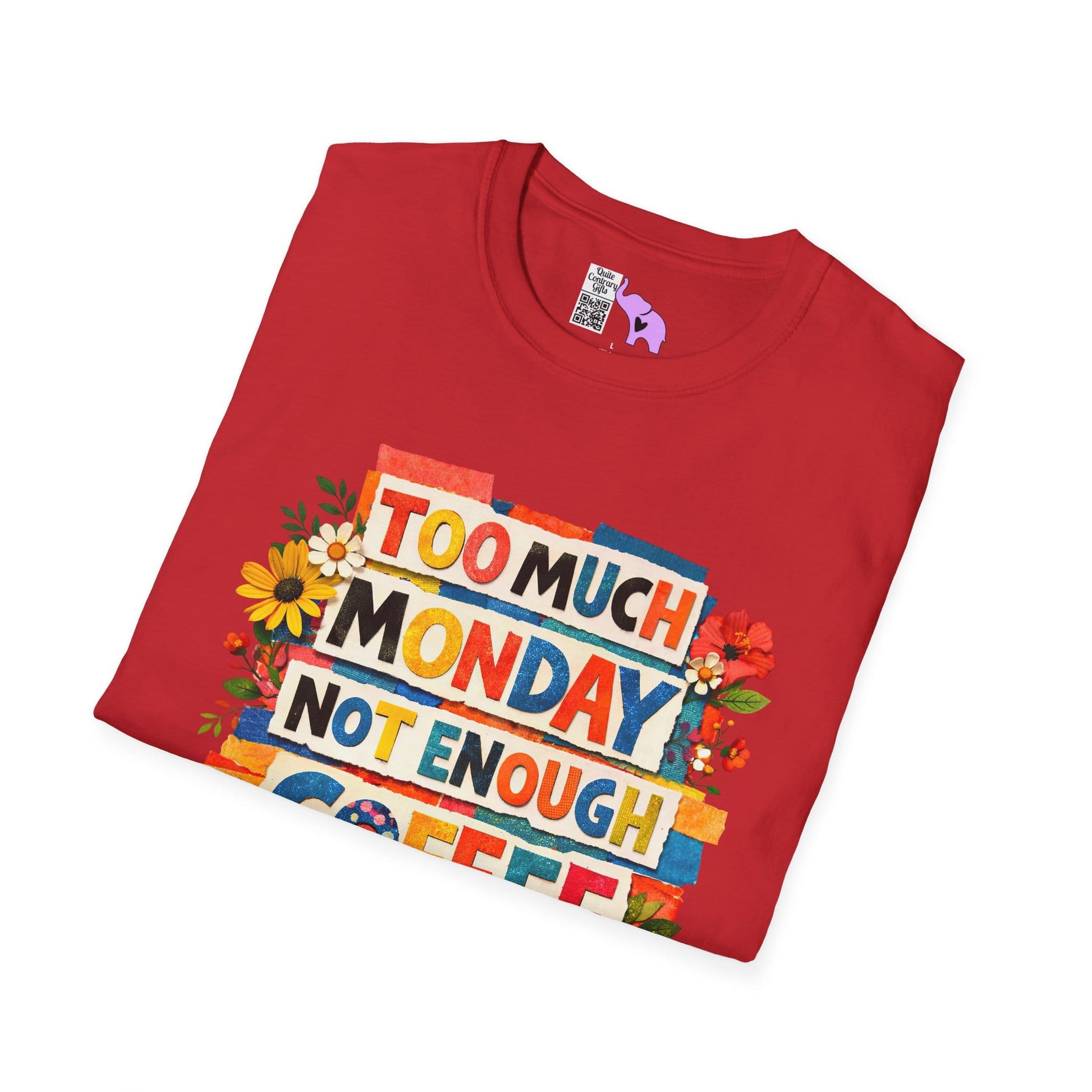 Too Much Monday Not Enough Coffee Adult T-shirt