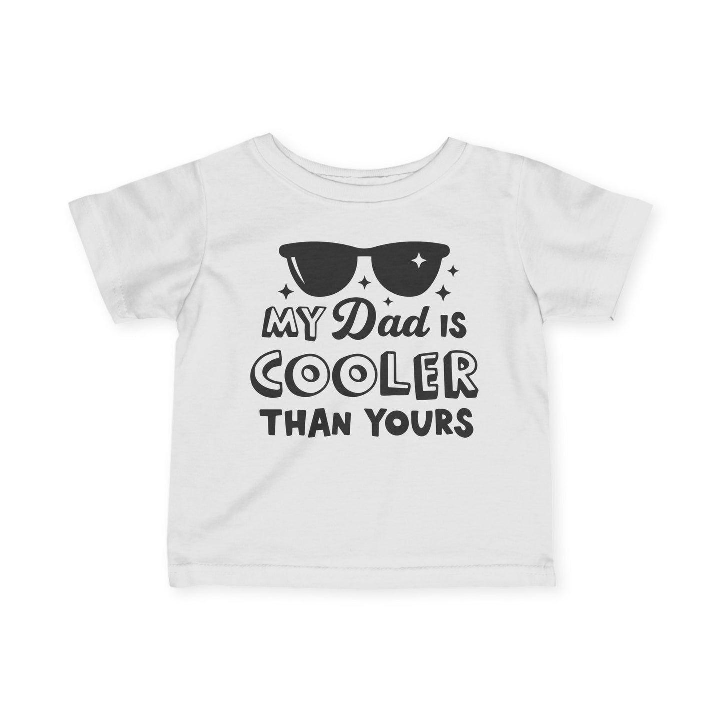 ""My Dad is Cooler Than Yours Infant Soft T-Shirt