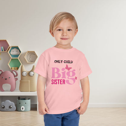 Promoted to Big Sister from Only Child Toddler Tee