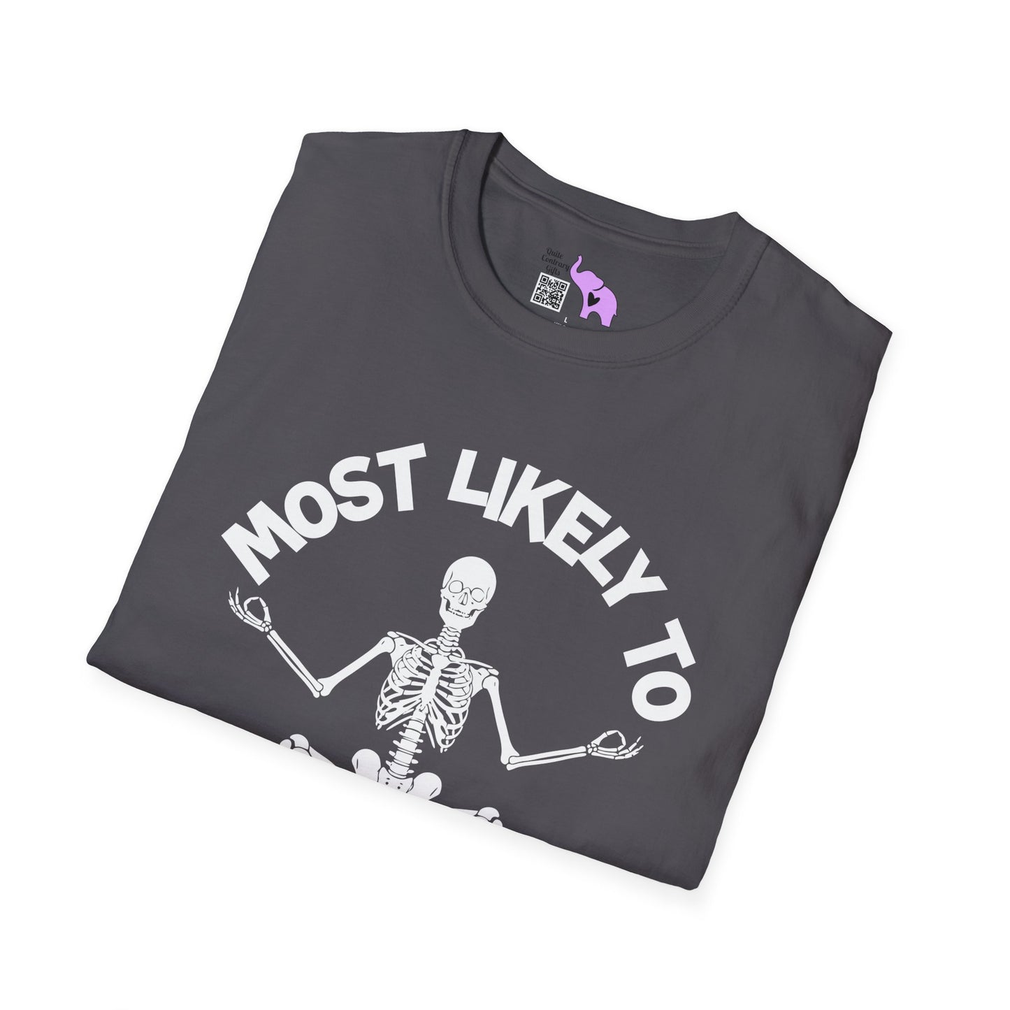 ""Most Likely To Meet The Deductible #ChronicIllness Adult T-shirt